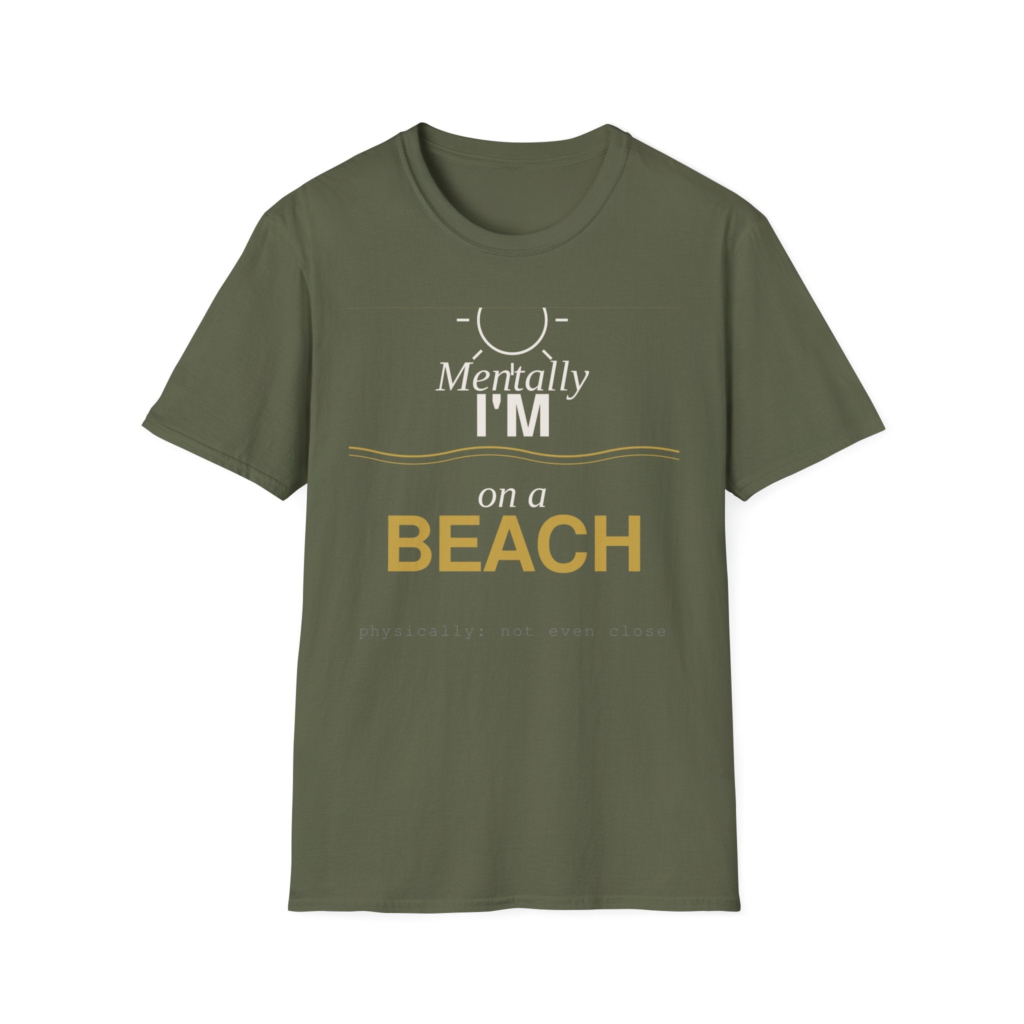 Mentally I’m on a beach T-Shirt