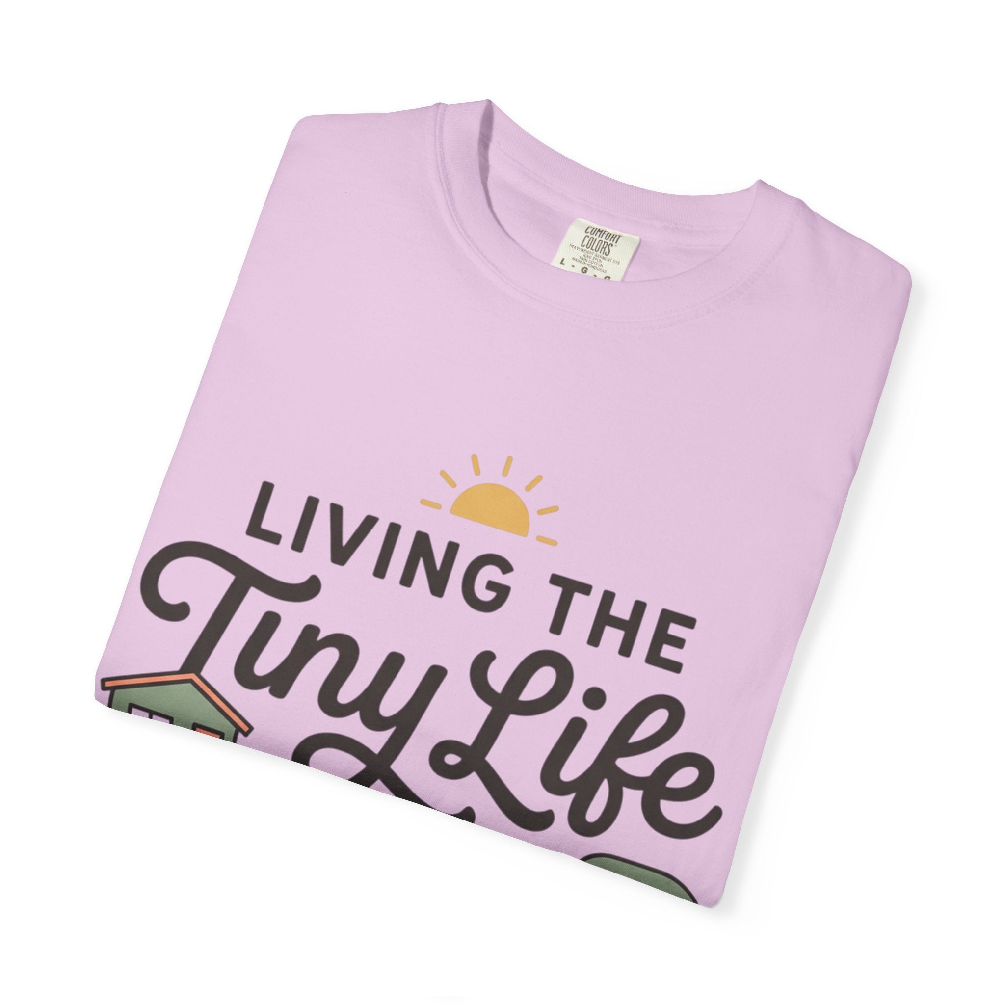 Living the tiny life and thriving Dyed T-shirt