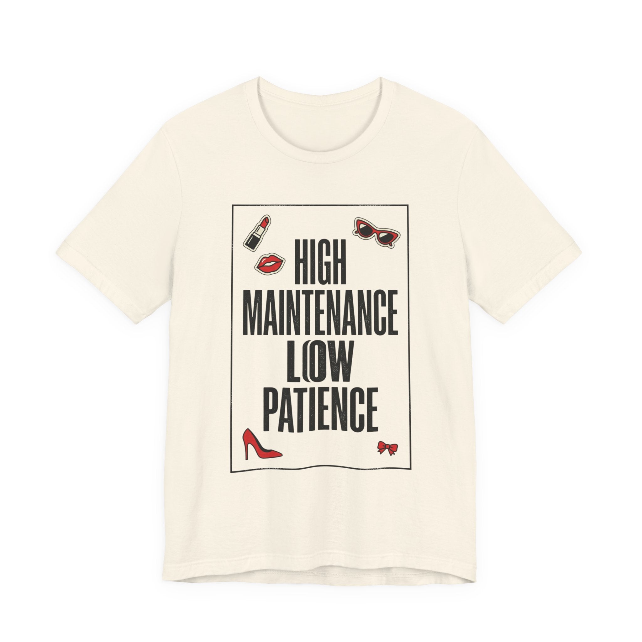 High Maintenance Low Patience T‑Shirt | Fashion‑Editorial, Boss Girl Tee