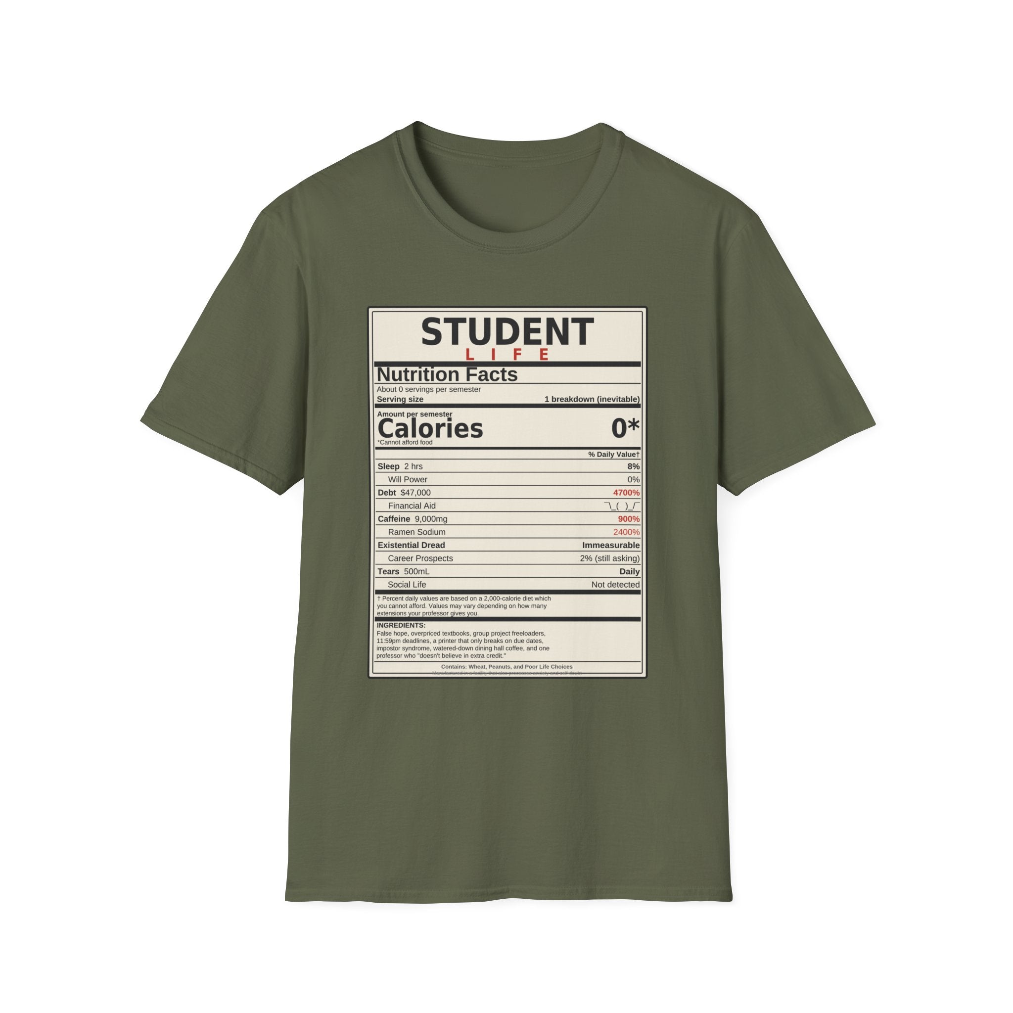 Student Life Nutrition Facts T-Shirt — Funny College Student Shirt