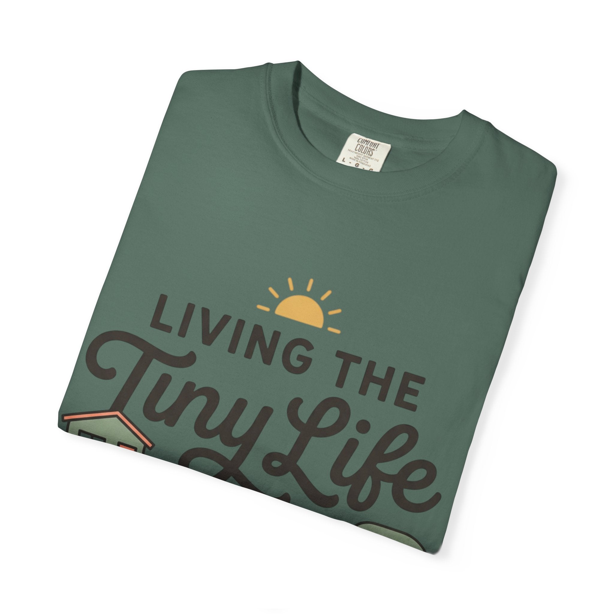Living the tiny life and thriving Dyed T-shirt