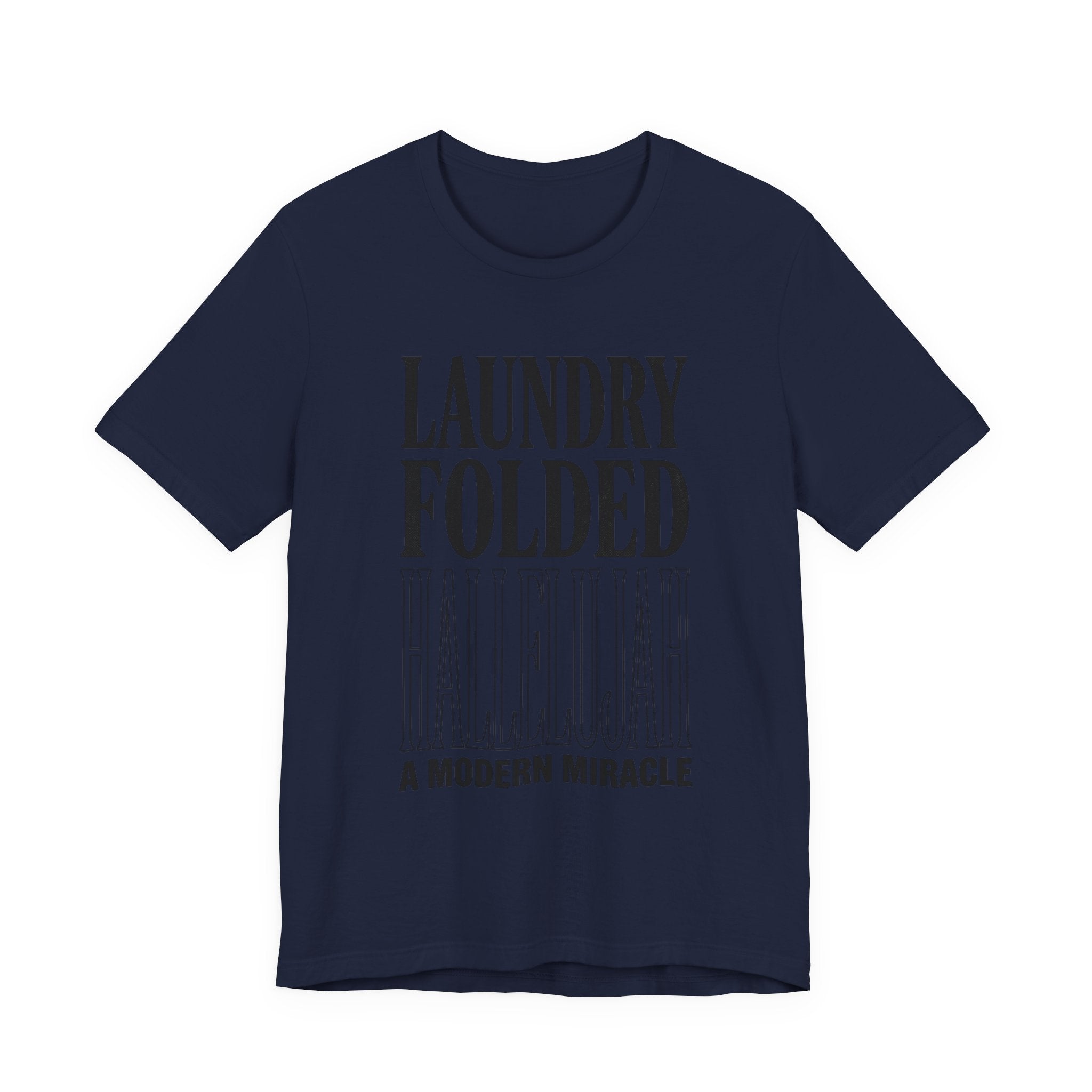 Laundry Folded Hallelujah T-Shirt | Everything Hallelujah, Micro-Joy Typography