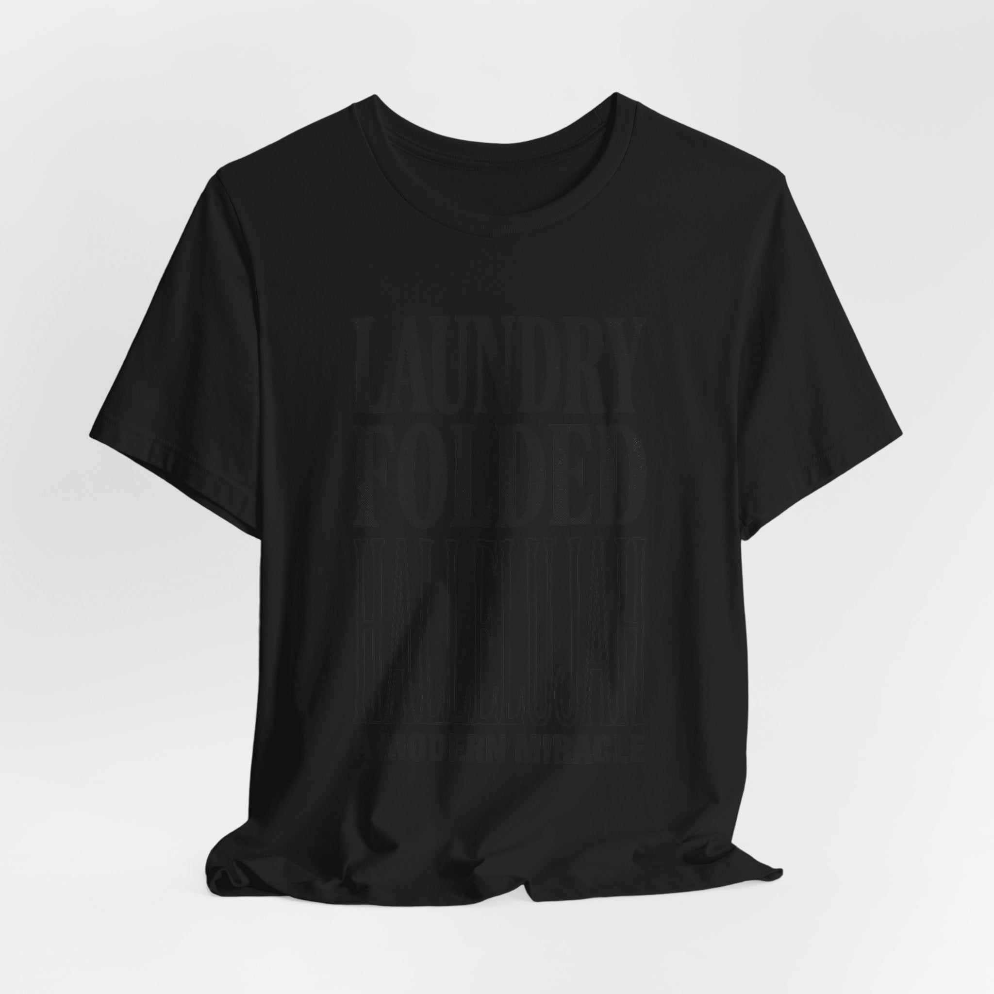 Laundry Folded Hallelujah T-Shirt | Everything Hallelujah, Micro-Joy Typography