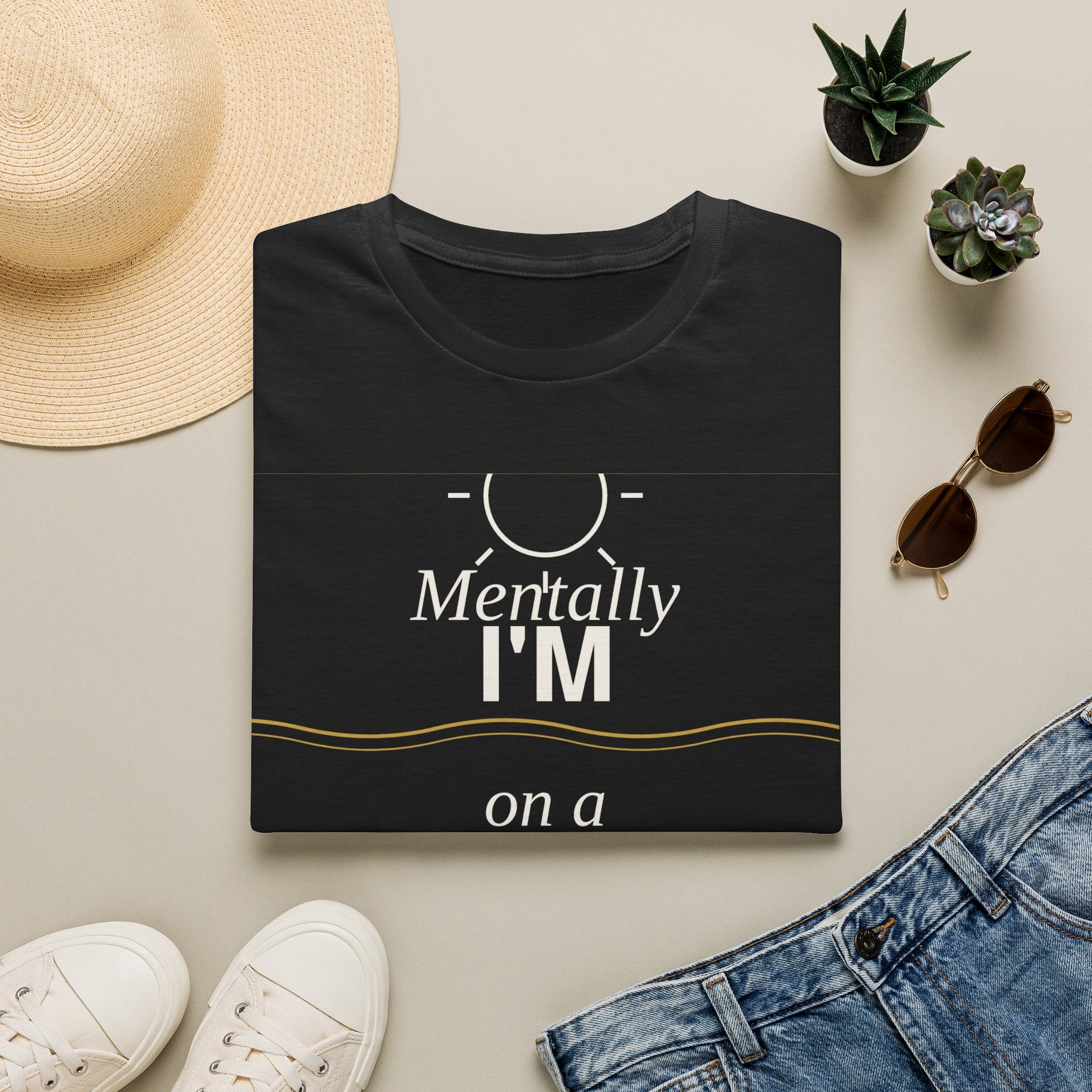 Mentally I’m on a beach T-Shirt