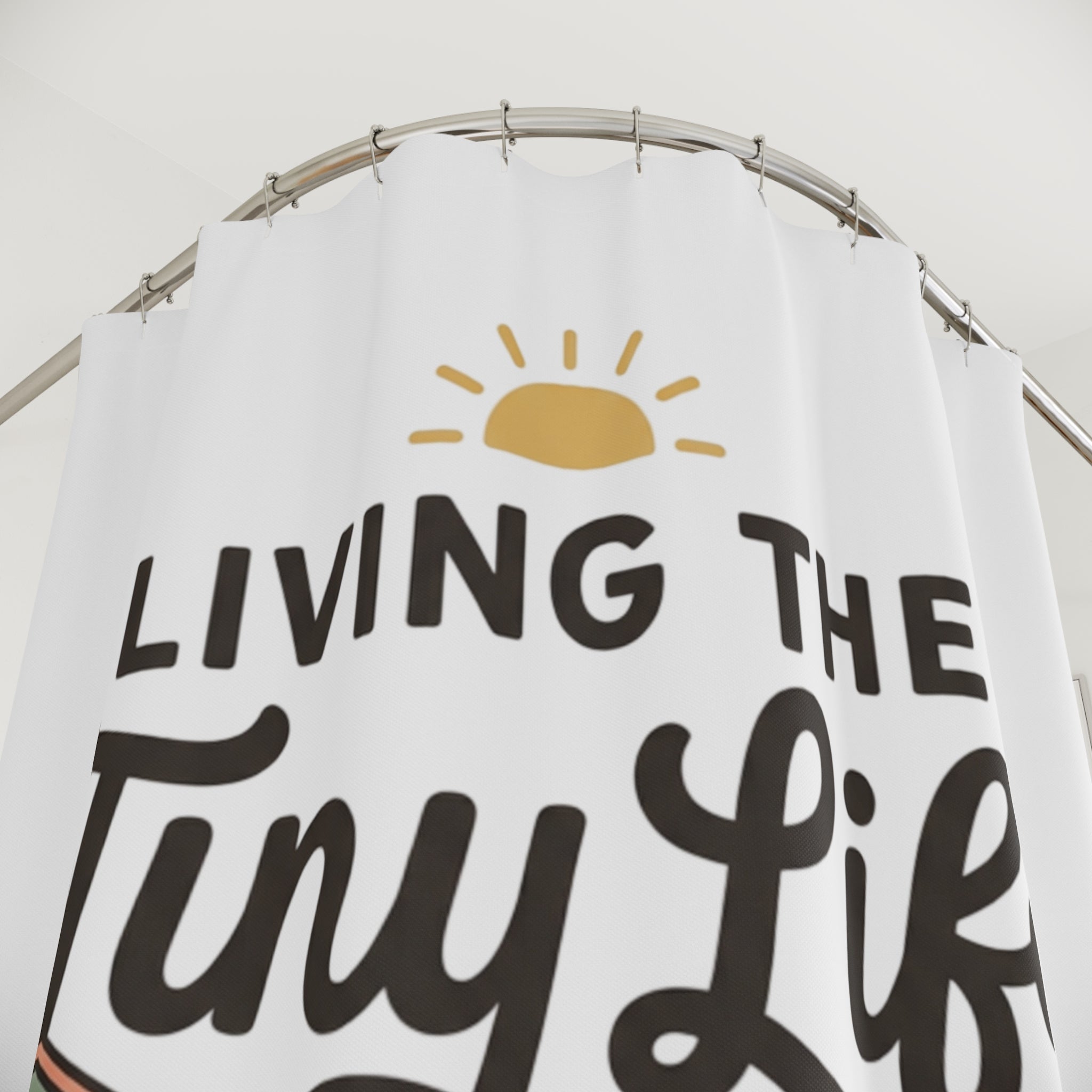 LIVING THE TINY LIFE Shower Curtain