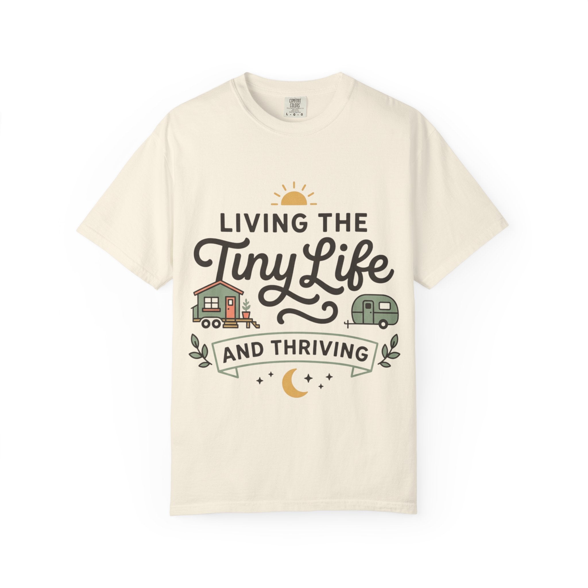 Living the tiny life and thriving Dyed T-shirt