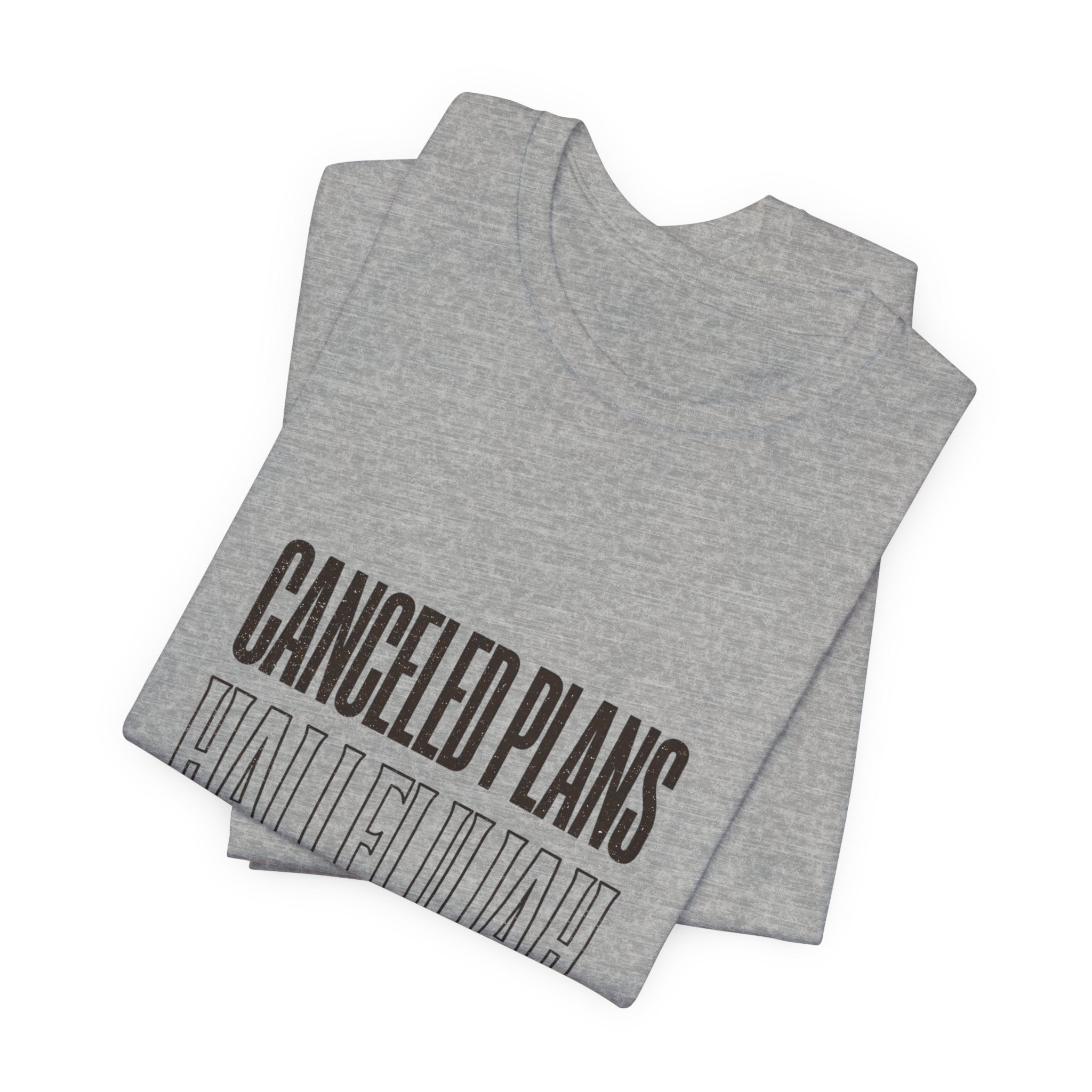 Canceled Plans Hallelujah Tee | Introvert Blessing, Everything Hallelujah Trend