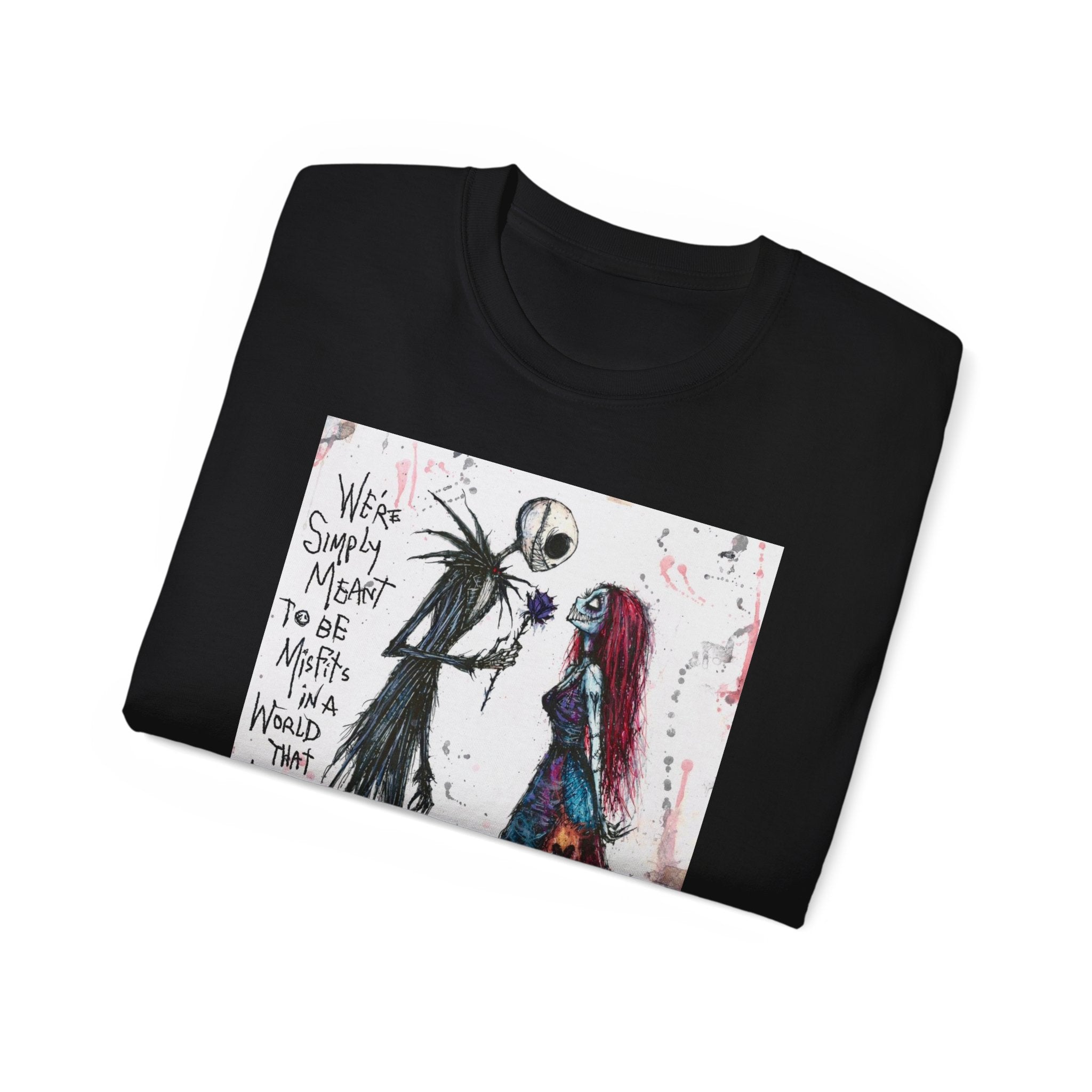 We are simply meant to be misfits Ultra Cotton Tee