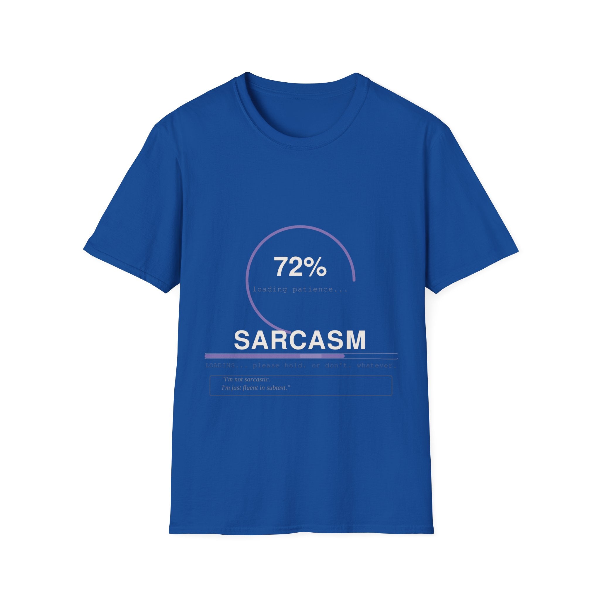 Sarcasm loading T-Shirt