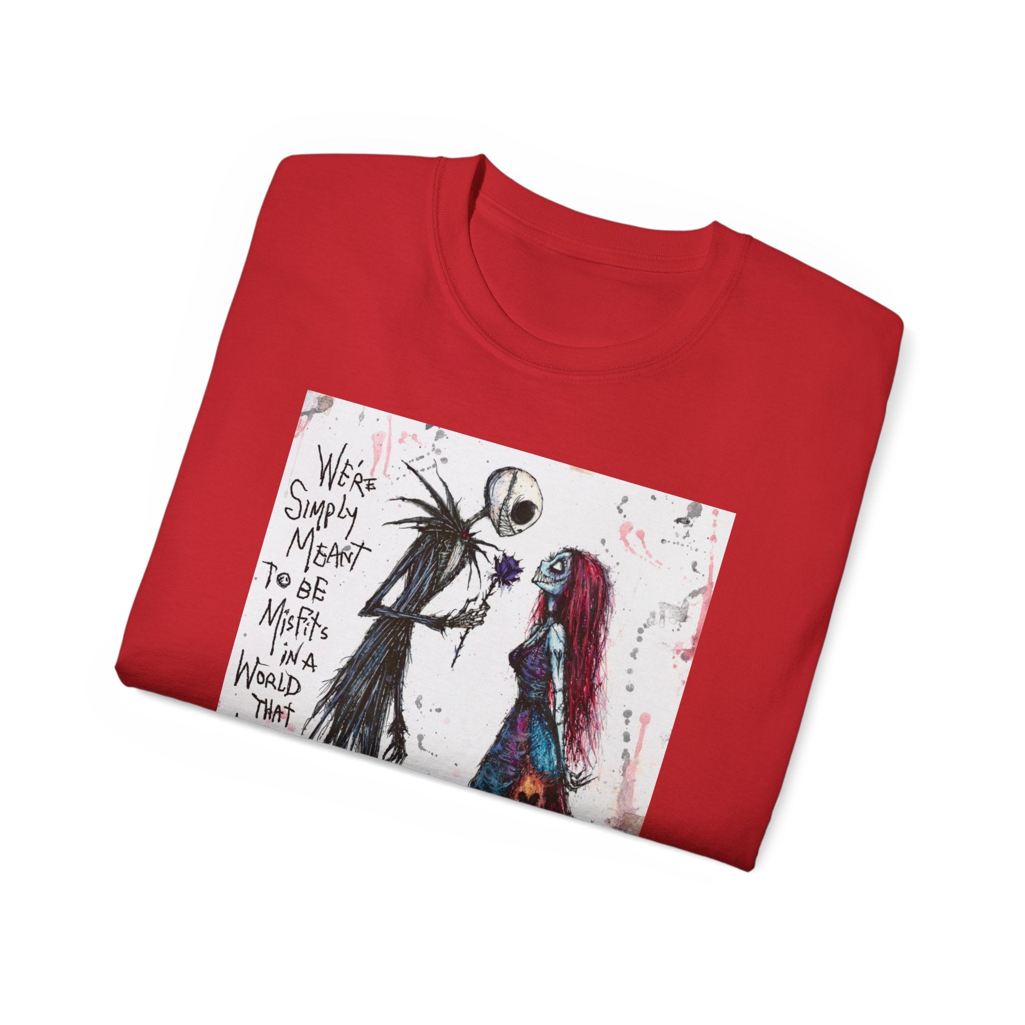 We are simply meant to be misfits Ultra Cotton Tee