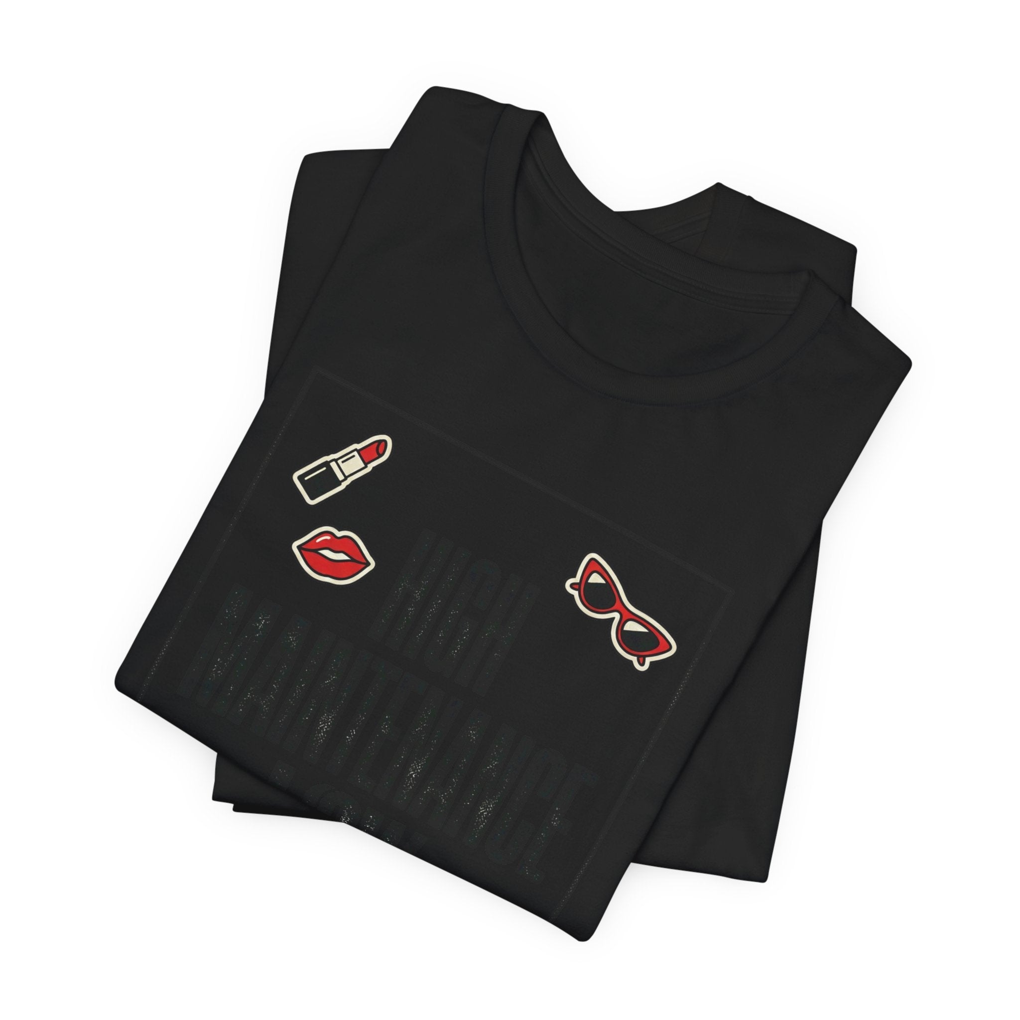 High Maintenance Low Patience T‑Shirt | Fashion‑Editorial, Boss Girl Tee