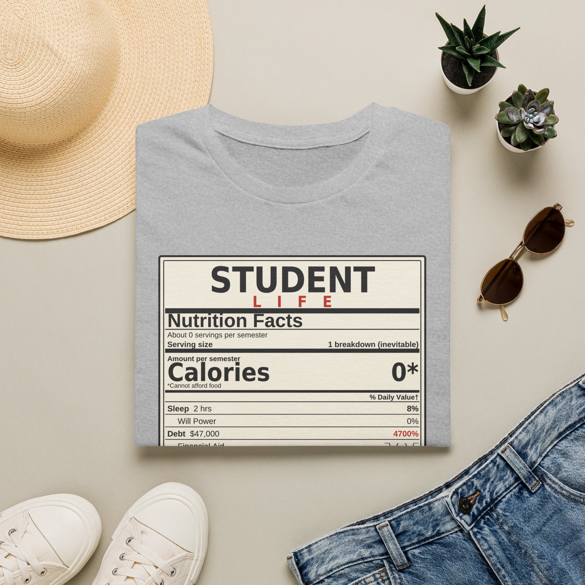 Student Life Nutrition Facts T-Shirt — Funny College Student Shirt