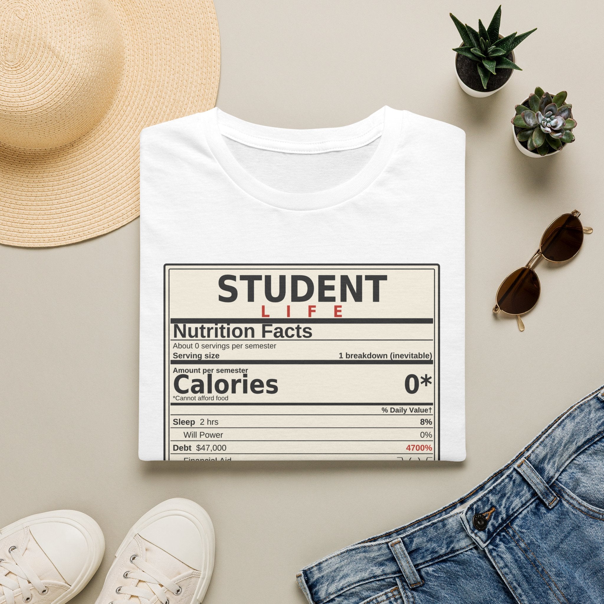 Student Life Nutrition Facts T-Shirt — Funny College Student Shirt