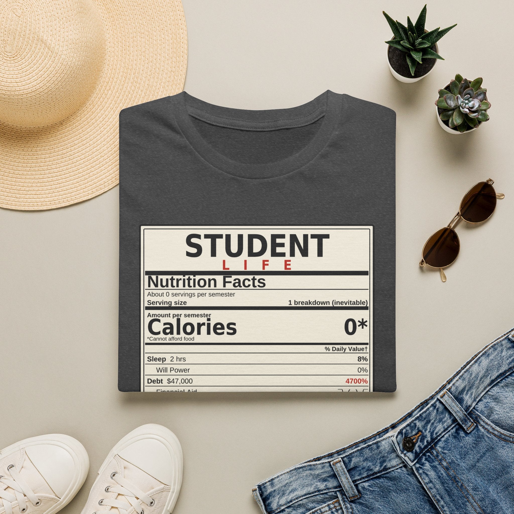 Student Life Nutrition Facts T-Shirt — Funny College Student Shirt