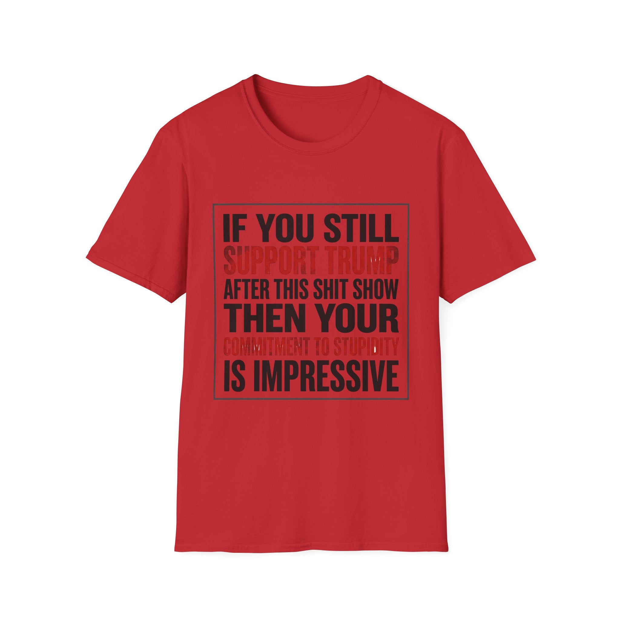 If you still support Trump T-Shirt