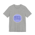 Racism Is A Dealbreaker T-Shirt | Progressive Slogan Tee, Feminist Anti-Racism Design