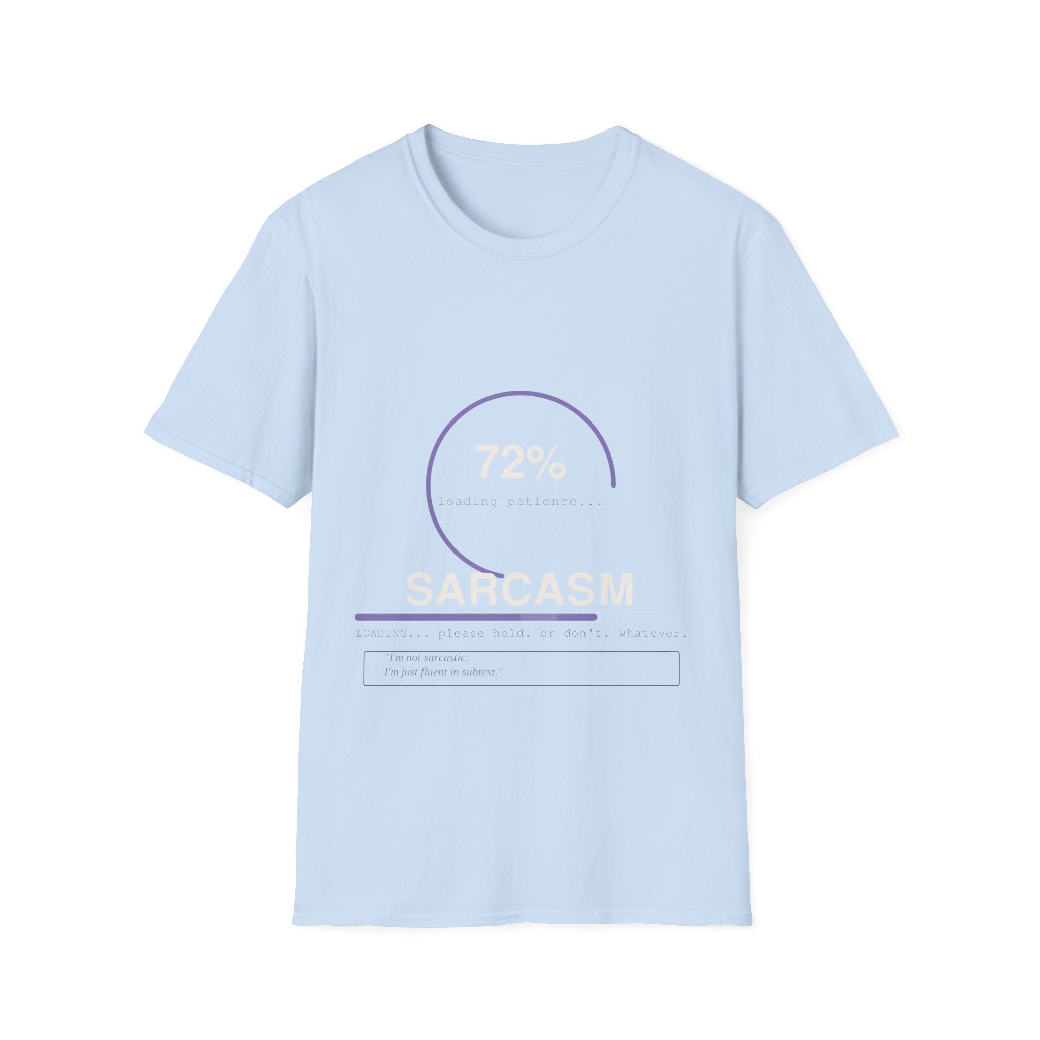Sarcasm loading T-Shirt