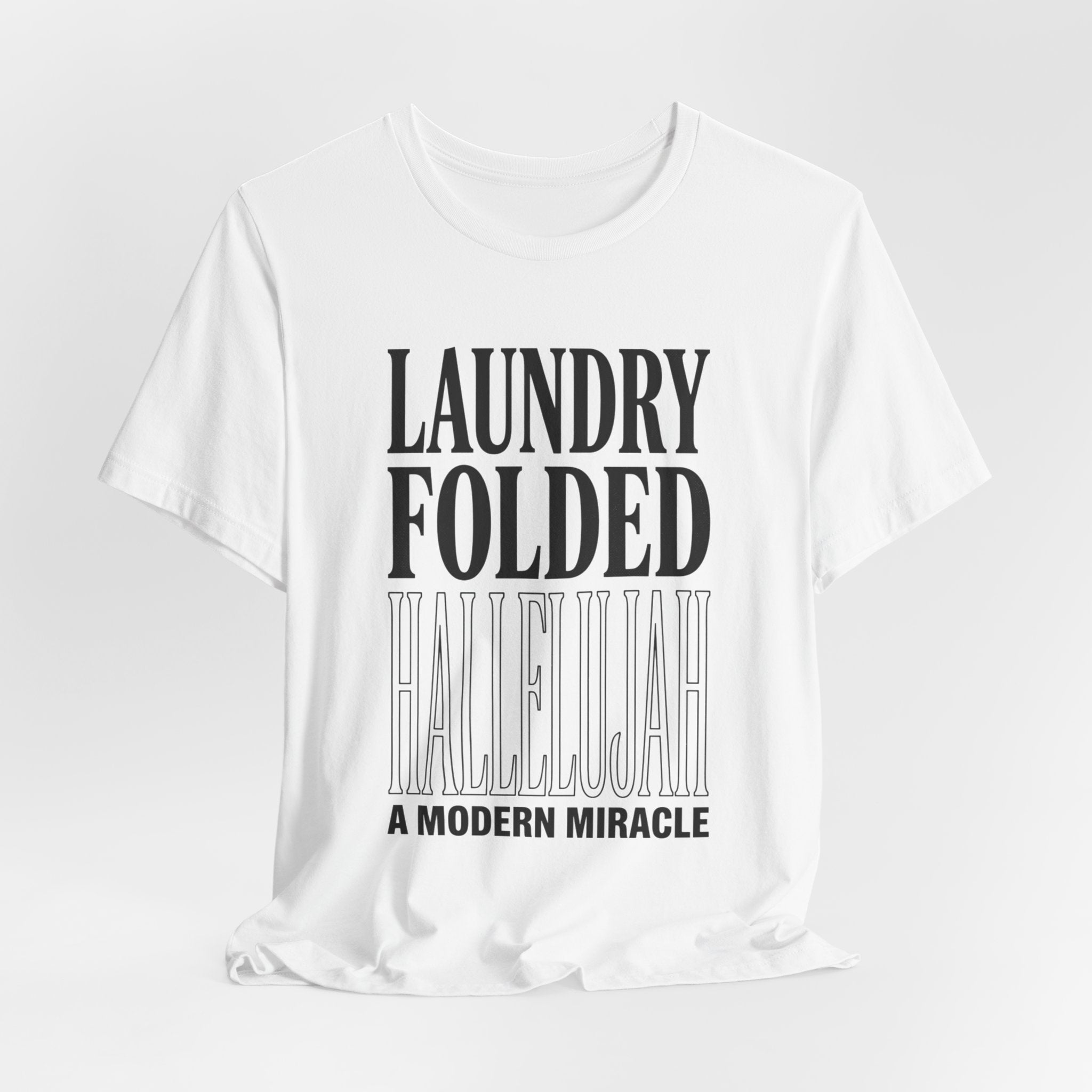 Laundry Folded Hallelujah T-Shirt | Everything Hallelujah, Micro-Joy Typography