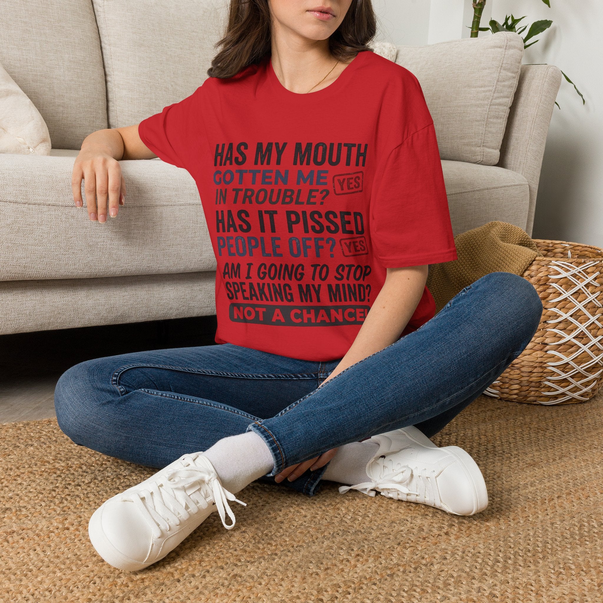 Has my mouth gotten me in trouble? T-Shirt