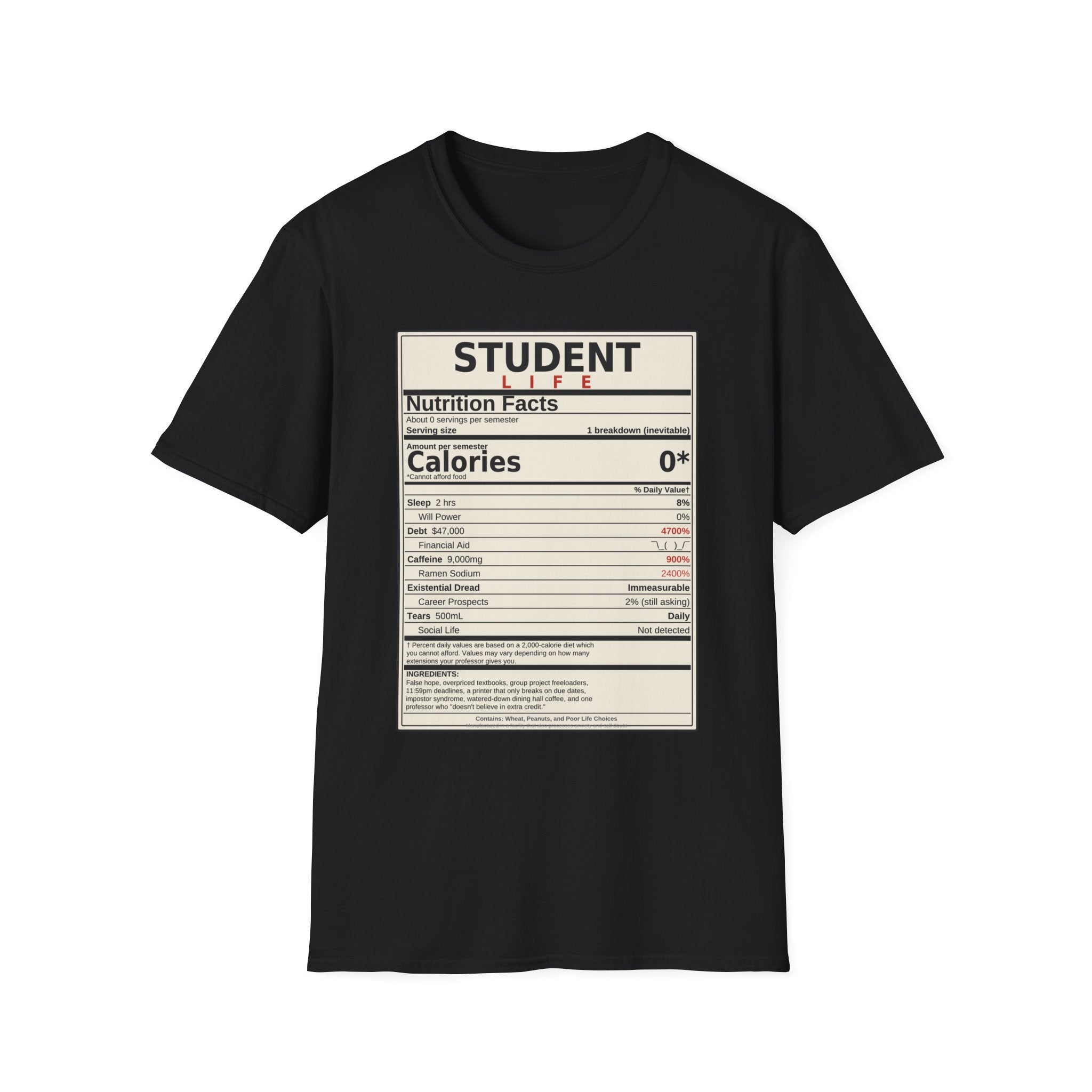Student Life Nutrition Facts T-Shirt — Funny College Student Shirt