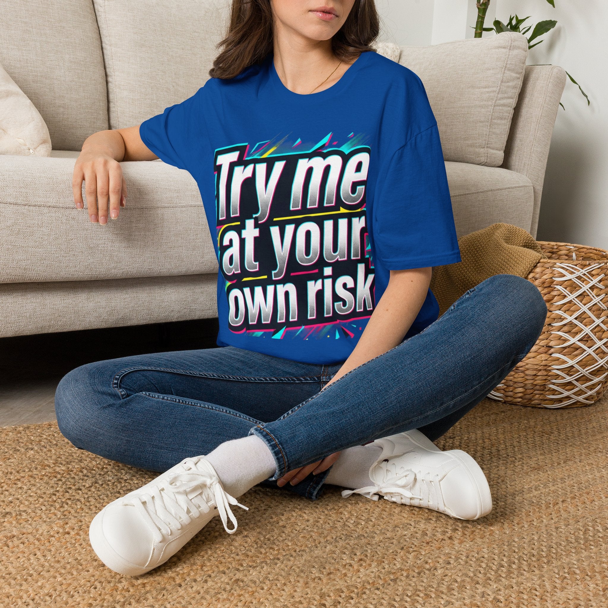 Try me at your own risk T-Shirt