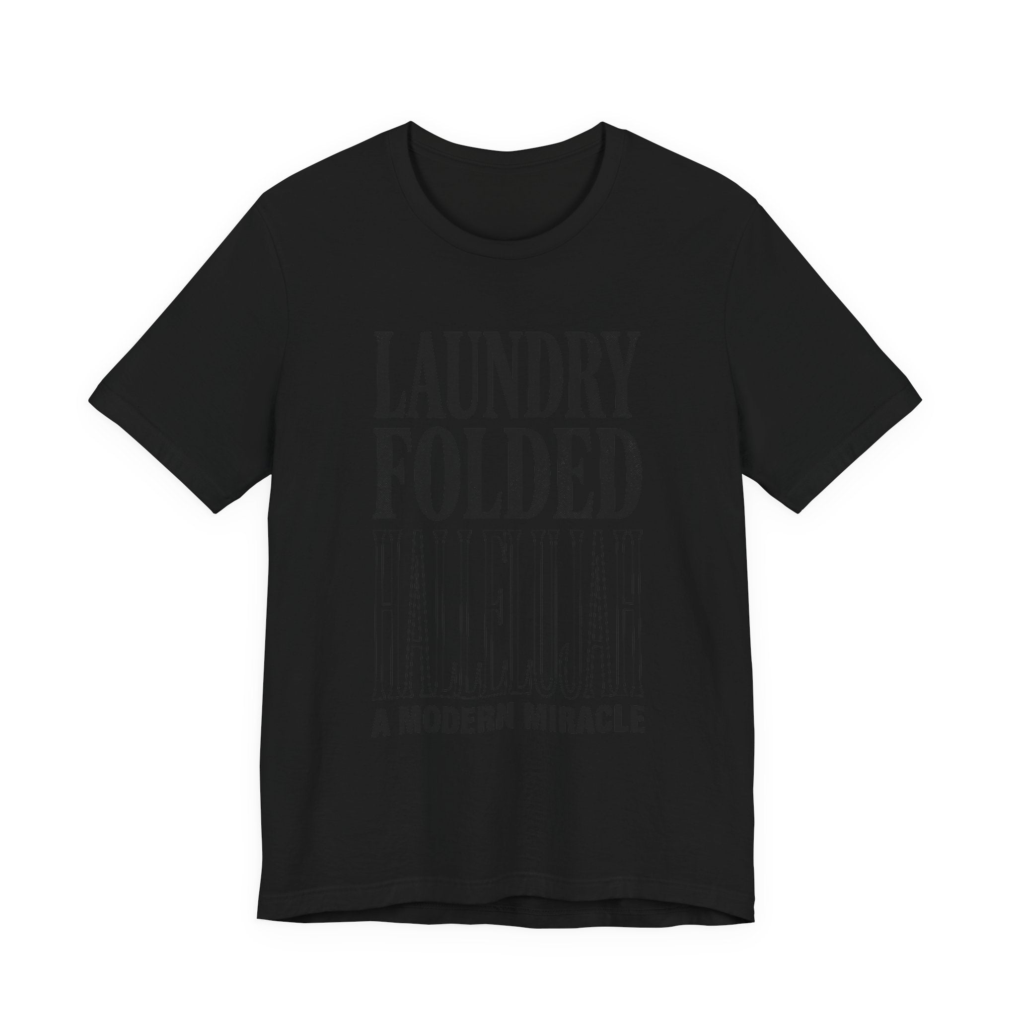 Laundry Folded Hallelujah T-Shirt | Everything Hallelujah, Micro-Joy Typography