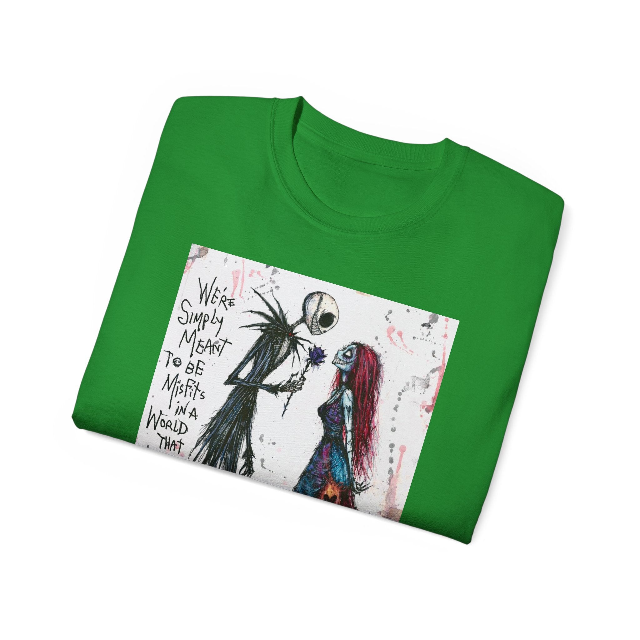 We are simply meant to be misfits Ultra Cotton Tee
