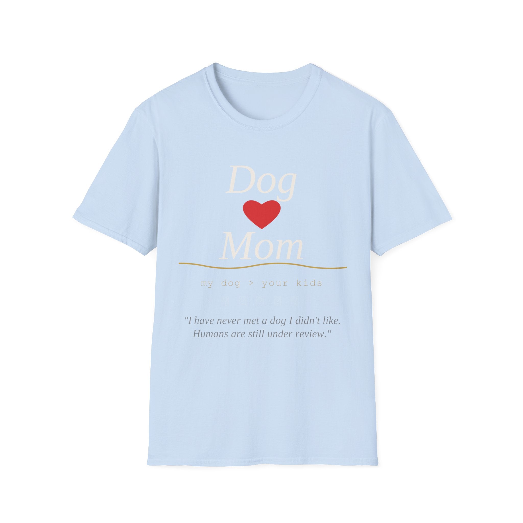 Dog mom T-Shirt