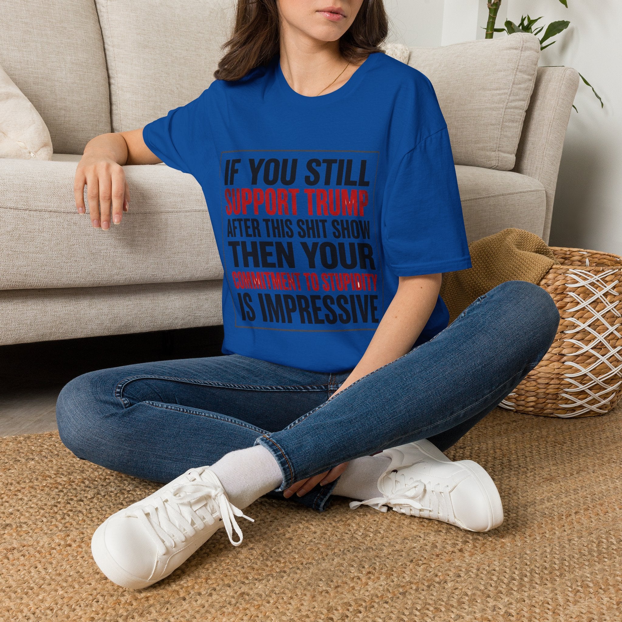 If you still support Trump T-Shirt