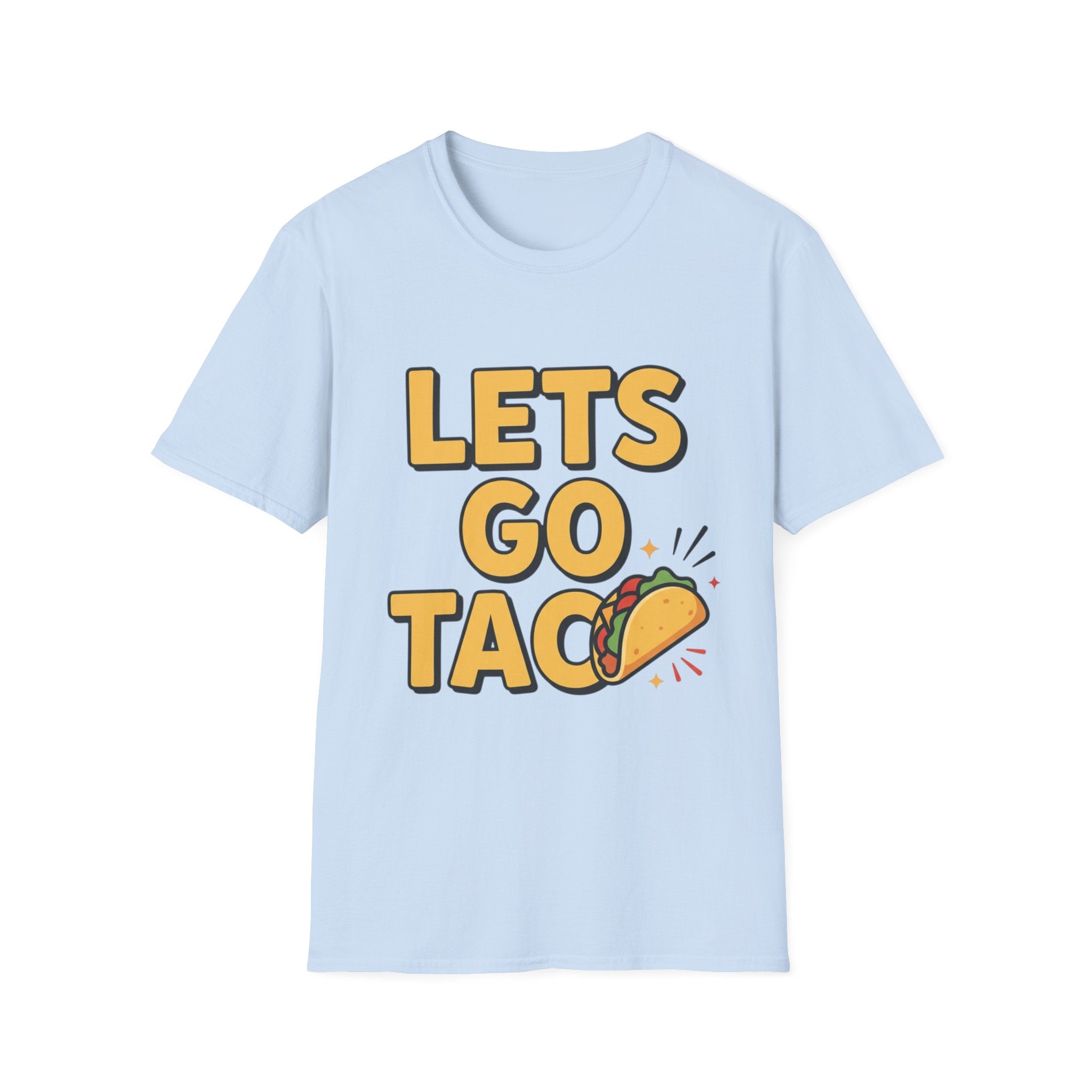 Let’s go taco single sided T-Shirt