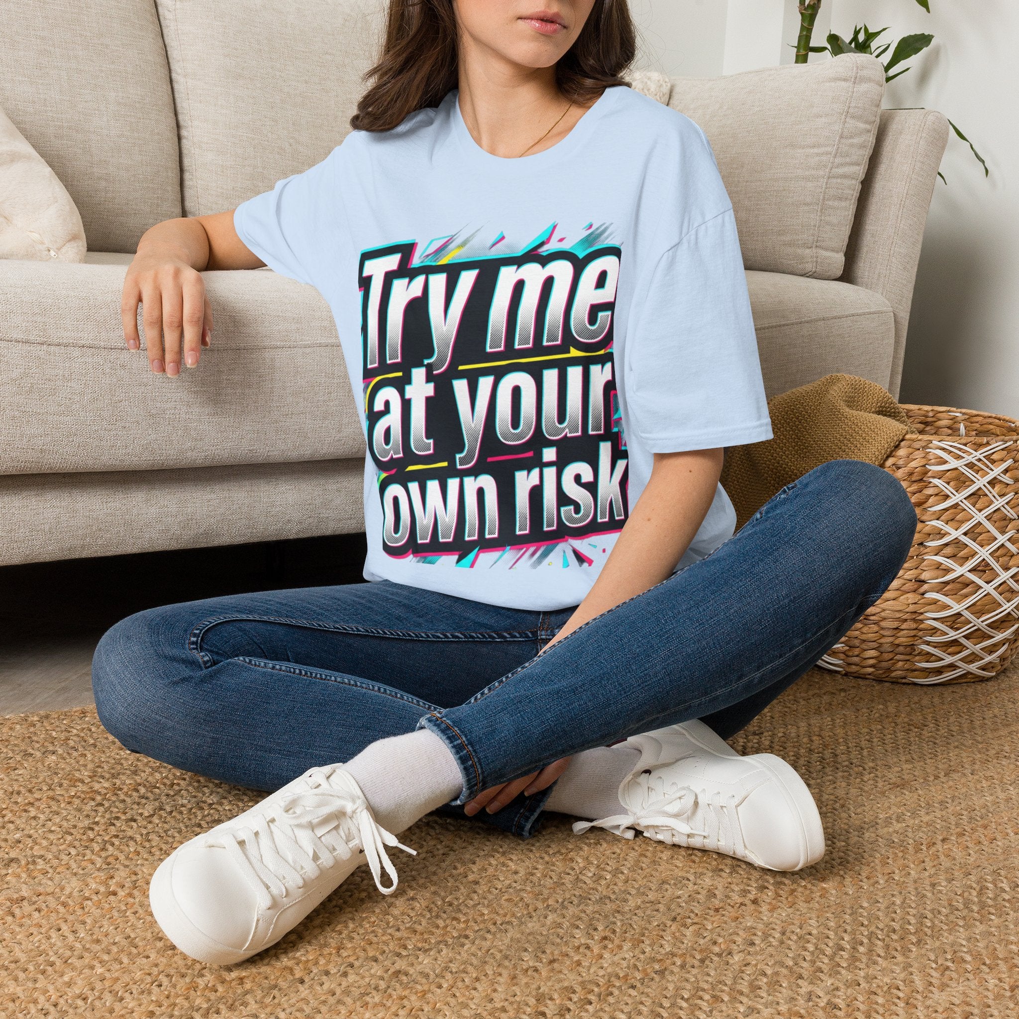 Try me at your own risk T-Shirt