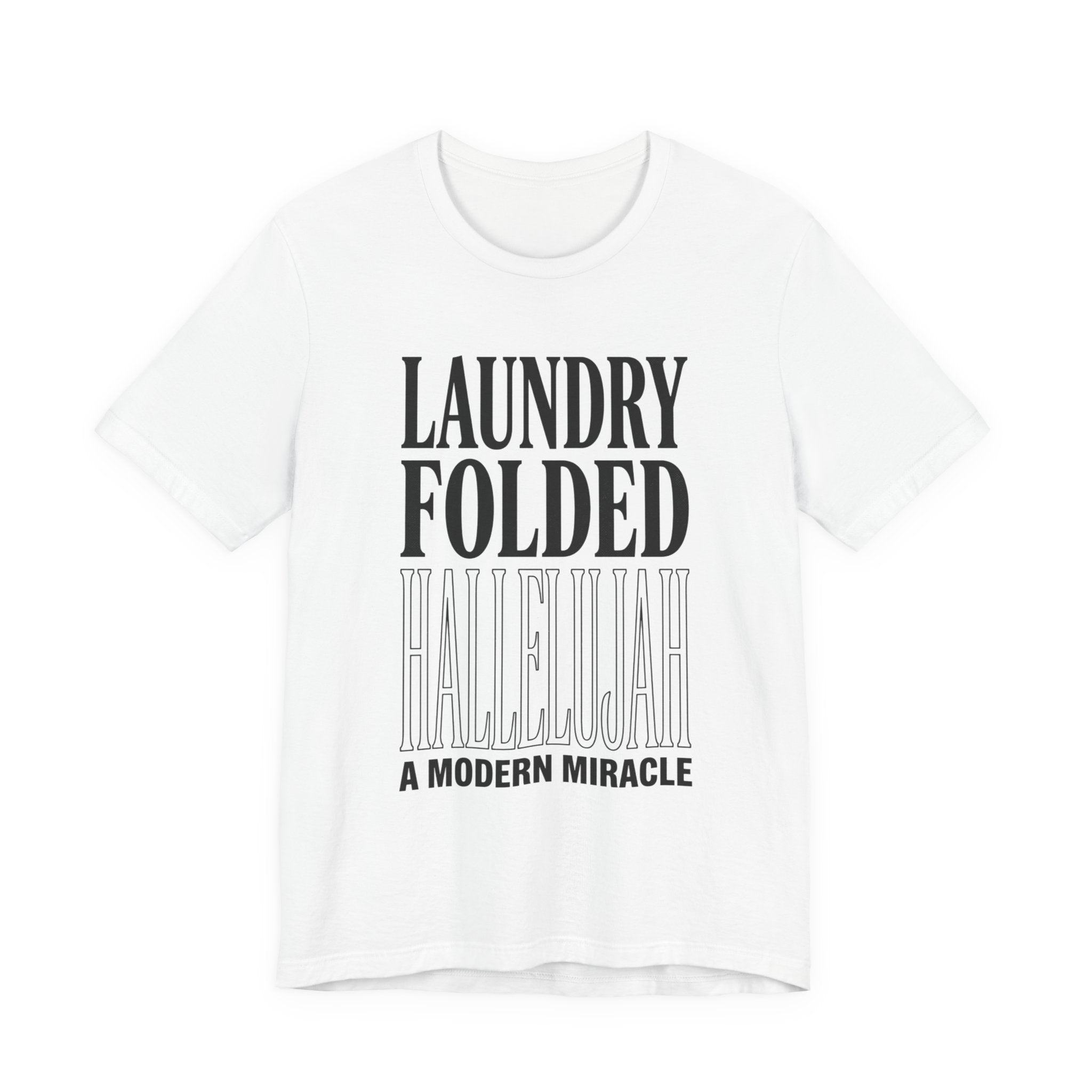 Laundry Folded Hallelujah T-Shirt | Everything Hallelujah, Micro-Joy Typography