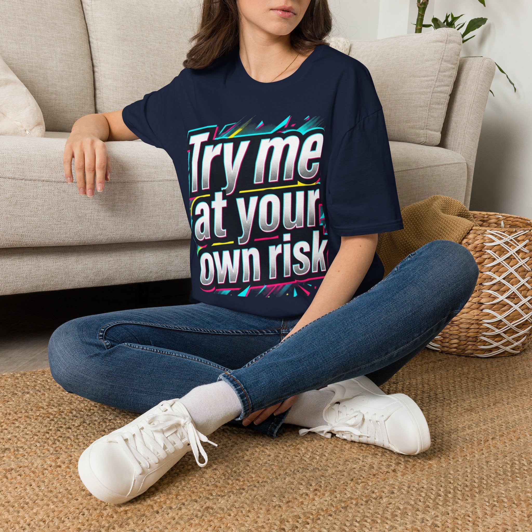 Try me at your own risk T-Shirt
