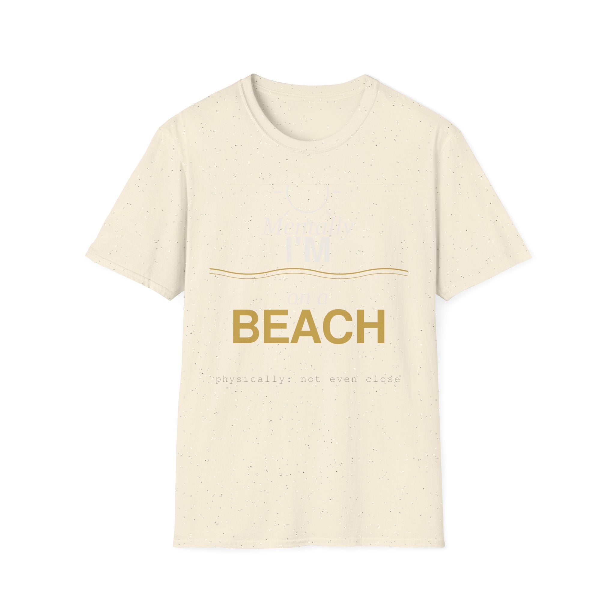 Mentally I’m on a beach T-Shirt