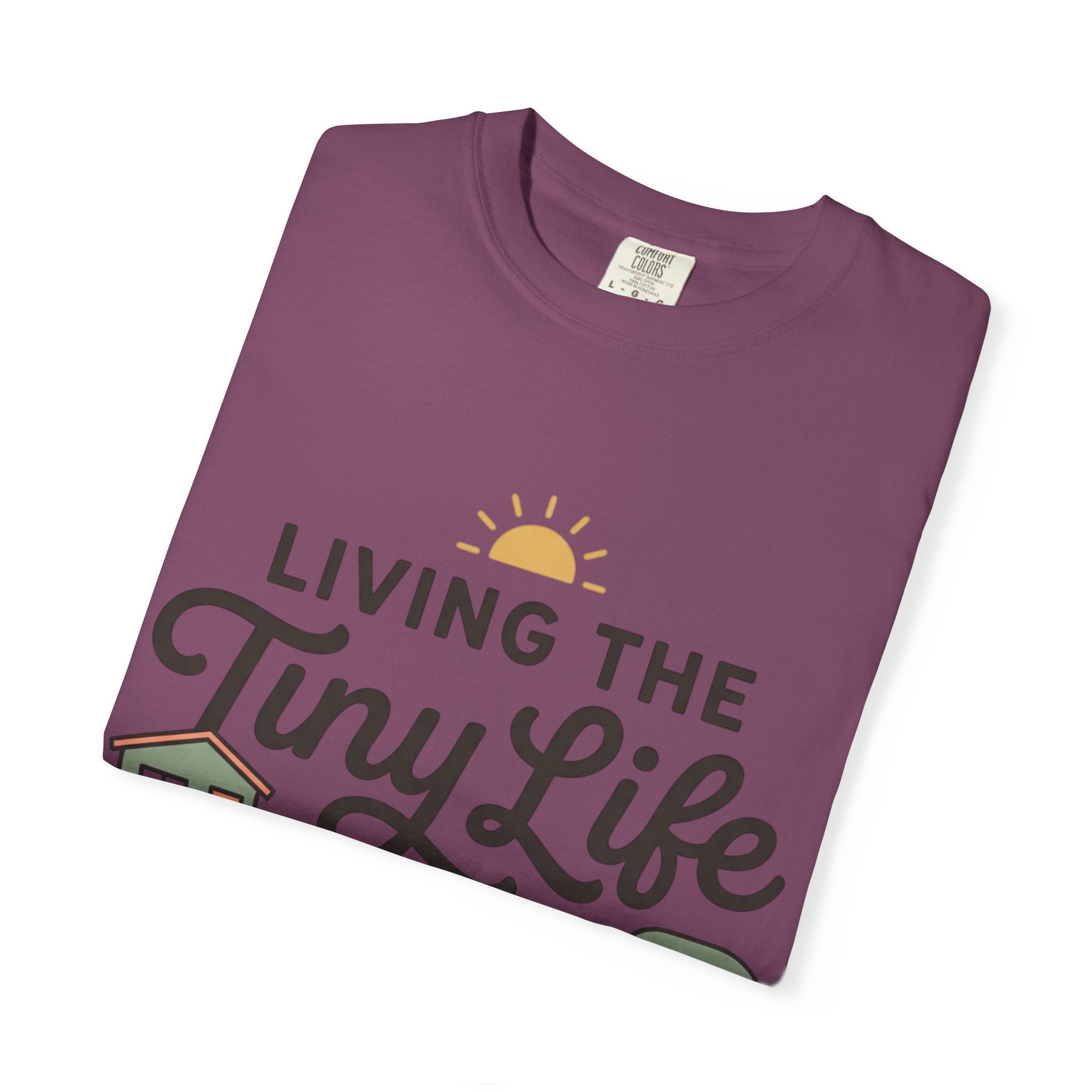 Living the tiny life and thriving Dyed T-shirt