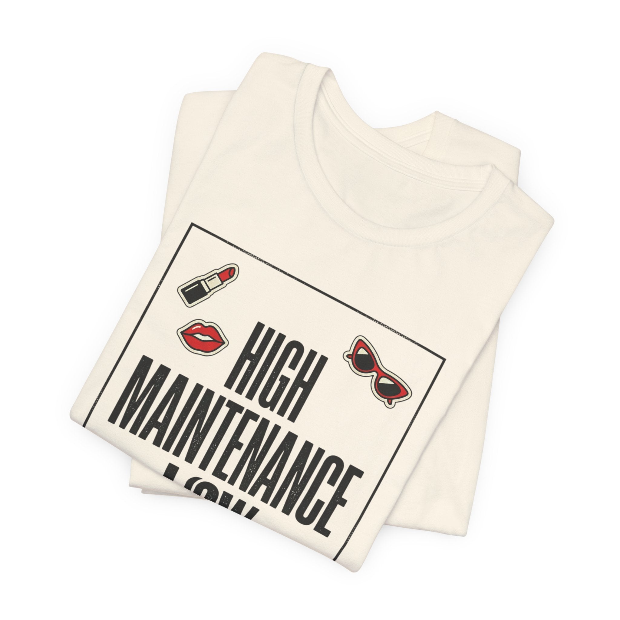 High Maintenance Low Patience T‑Shirt | Fashion‑Editorial, Boss Girl Tee