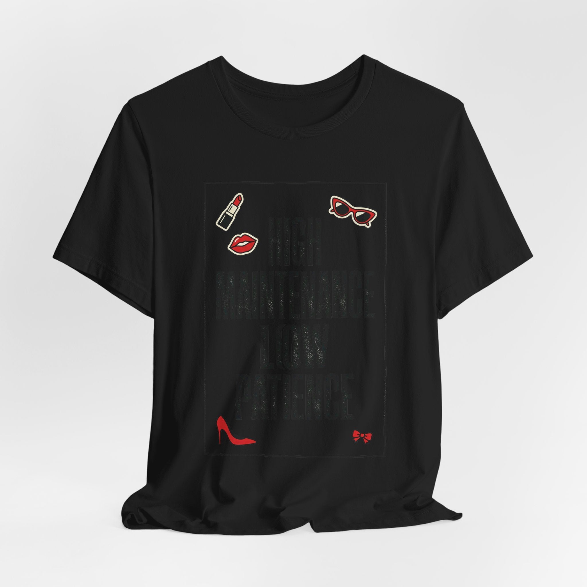 High Maintenance Low Patience T‑Shirt | Fashion‑Editorial, Boss Girl Tee