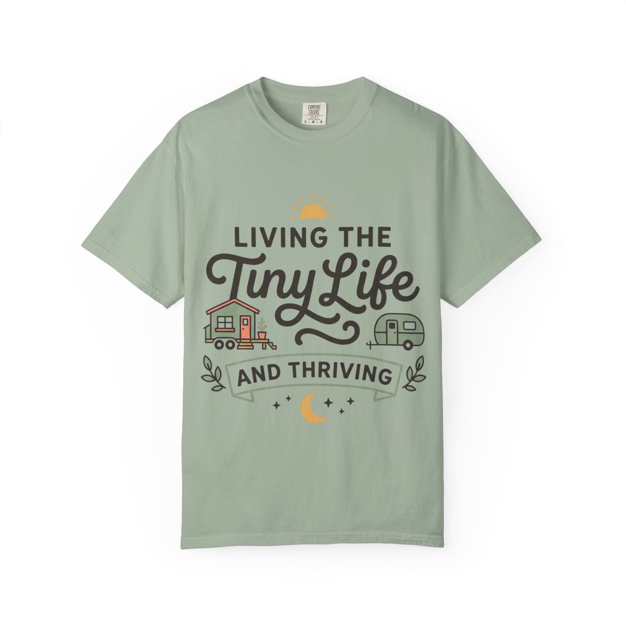 Living the tiny life and thriving Dyed T-shirt