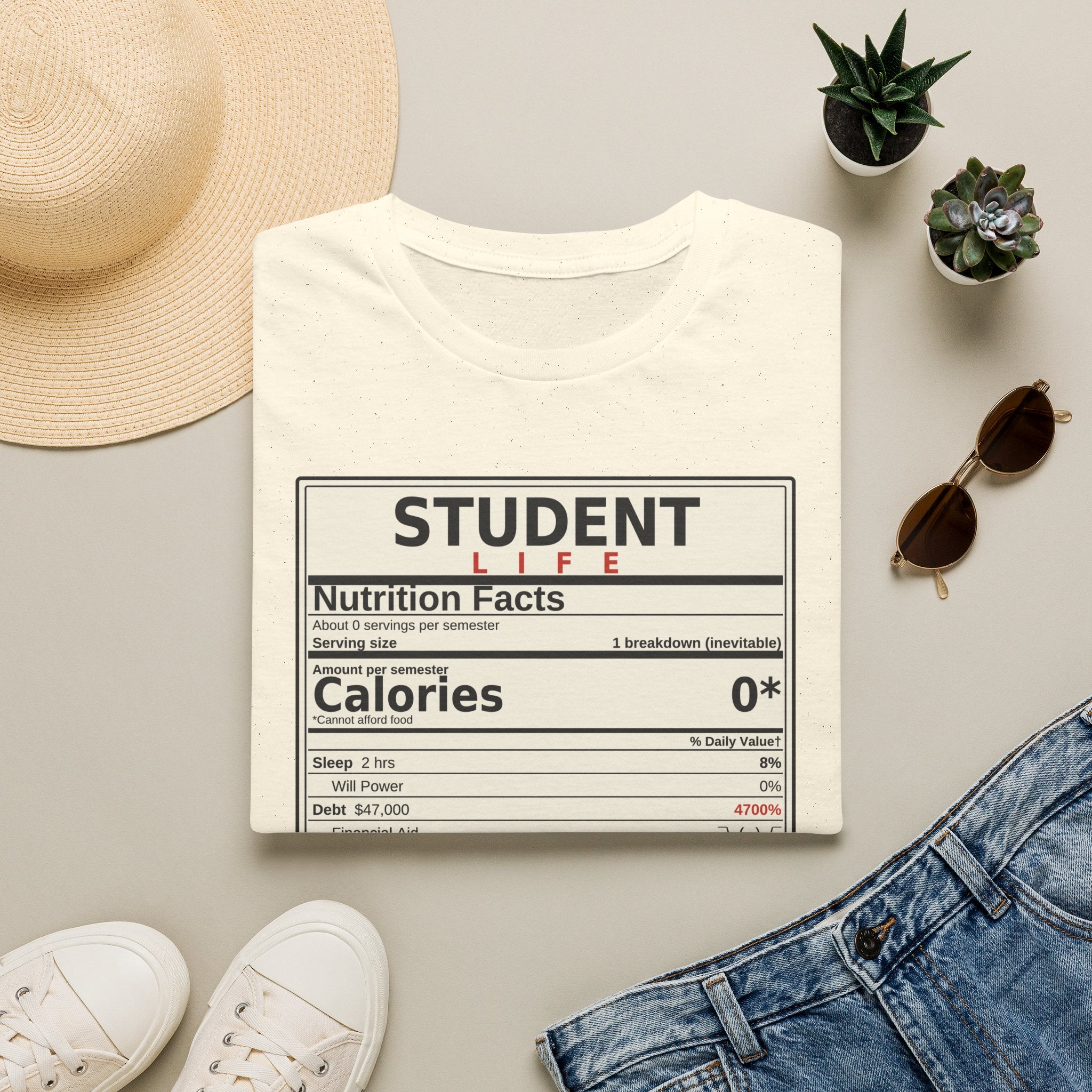 Student Life Nutrition Facts T-Shirt — Funny College Student Shirt