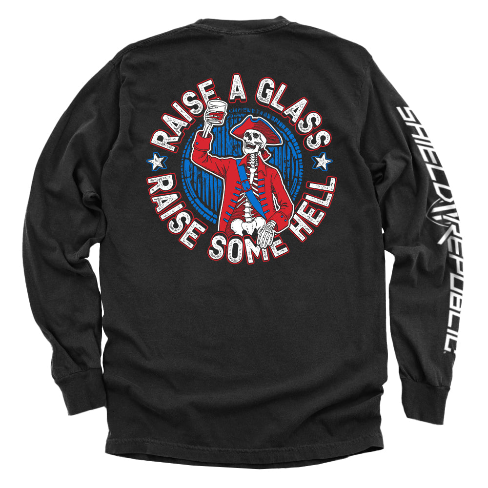 Raise a Glass Raise Some Hell